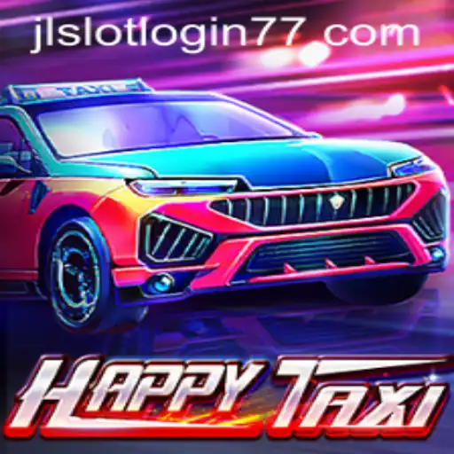 Exploring the Thrilling World of HappyTaxi and Understanding JL Slot Login