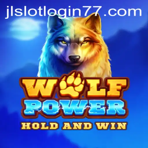 Discover the Thrilling World of WolfPower and Secure Your Jackpot with JL Slot Login
